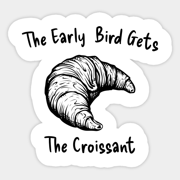 Croissant Early Bird Butter Art Kawaii Yummy Sticker by Flowering Away